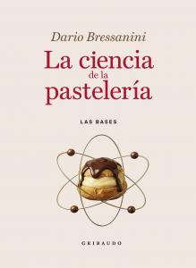 La ciencia de la pastelería. Nueva edición