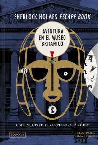 Sherlock Holmes Escape Book. Aventura en el Museo Británico