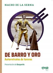 De barro y oro. Autorretratos de toreros