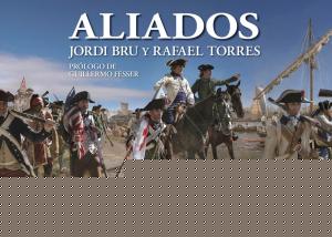 Aliados. España en la Guerra de Independencia de los Estados Unidos