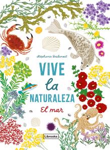 Vive la naturaleza: El mar