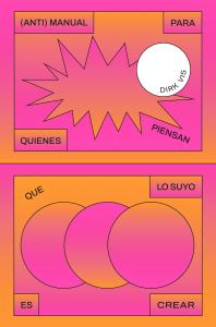 (Anti)manual para quienes piensan que lo suyo es crear