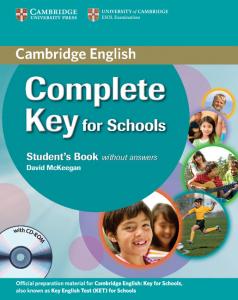 Complete Key for Schools Student s Pack (Student s Book without Answers with CD-