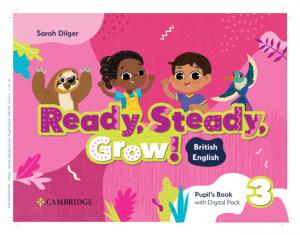 Ready, Steady, Grow! Level 3 Pupil`s Book with Digital Pack British English·Intermedio