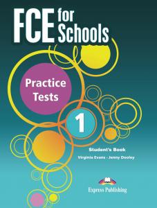 FCE FOR SCHOOLS PRACTICE TESTS 1 STUDENT S BOOK