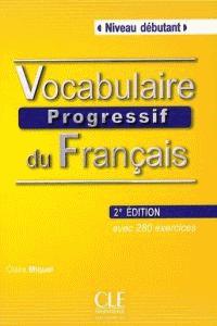 VOCABULAIRE PROGRESSIF DU FRANÇAIS - 2º ÉDITION - LIVRE - NIVEAU DEBUTANT