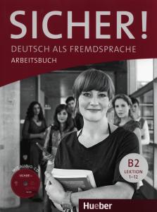 SICHER B2 Arbeitsb.PluSCD (ejerc.)·Avanzado·SICHER!