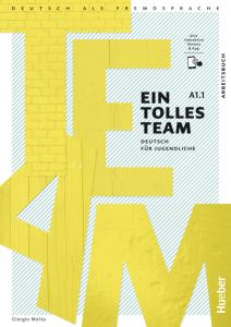EIN TOLLES TEAM A1.1 Arbeitsbuch·Ein Tolles Team