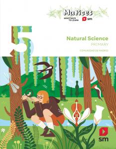 Natural Science. 5 Primary. Matices. Comunidad de Madrid·Primaria.5ºCurso