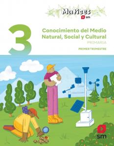 Conocimiento del Medio Natural, Social y Cultural. 3 Primaria. Trimestres. Matic·Primaria.3er Curso