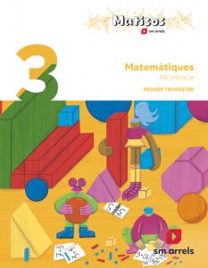 Matemàtiques. 3 Primària. Trimestres. Matisos. Arrels·Primaria.3er Curso