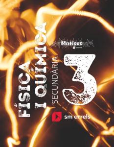 Física i Química. 3 Secundària. Matisos. Arrels·E.S.O..3er Curso