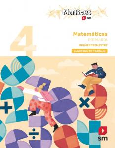 Cuaderno de Matemáticas. 4 Primaria. 1 Trimestre. Matices·Primaria.4ºCurso