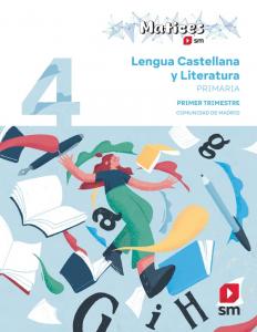 Lengua Castellana y Literatura. 4 Primaria. Trimestres. Matices. Comunidad de Ma·Primaria.4ºCurso