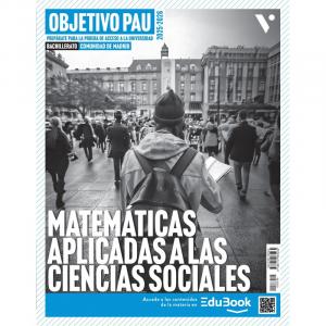 Objetivo PAU Matemáticas aplicadas a las ciencias sociales. Comunidad de Madrid.·Bachillerato.2ºCurso