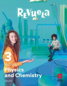 Physics and chemistry. 3 Secondary. Revuela. Aragón·E.S.O..3er Curso