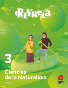 Ciencias de la Naturaleza. 3 Primaria. Revuela. Aragón·Primaria.3er Curso