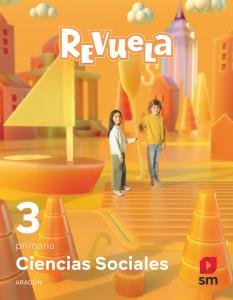 Ciencias Sociales. 3 Primaria. Revuela. Aragón·Primaria.3er Curso