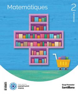 MATEMATIQUES 2 PRIMARIA CONSTRUINT MONS·Primaria.2ºCurso