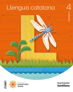 LLENGUA CATALANA 4 PRIMARIA CONSTRUINT MONS·Primaria.4ºCurso