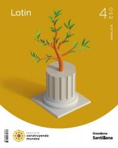 LATIN 4 ESO CONSTRUYENDO MUNDOS GRAZALEMA·E.S.O..4ºCurso