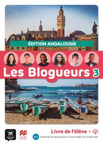 Les Blogueurs 3 livre de l élève édition Andalousie