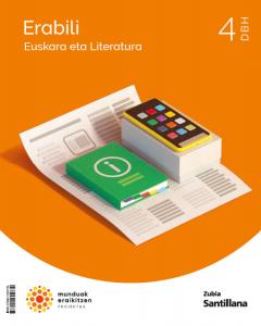 EUSKARA ETA LITERATURA ERABILI 4 DBH MUNDUAK ERAIKITZEN·E.S.O..4ºCurso