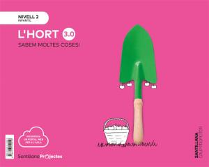 SABEM MOLTES COSES NIVELL 2 L´HORT 3.0·Infantil.2ºCurso