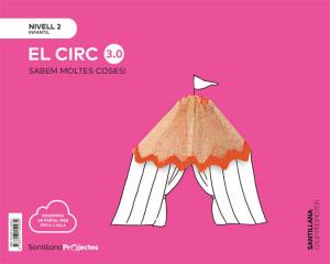 SABEM MOLTES COSES NIVELL 2 EL CIRC 3.0·Infantil.2ºCurso