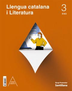 LLENGUA CATALANA I LITERATURA SERIE OBERTA 3 SEC·E.S.O..3er Curso