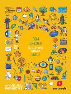 Com un coet!. El sistema solar (Nivell I). Aprenc amb projectes·Primaria.1er Curso