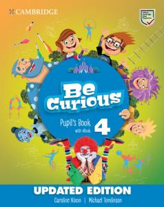 Be Curious Level 4 Pupil s Book with eBook Updated·Intermedio