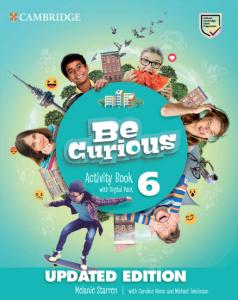 Be Curious Level 6 Activity Book with Home Booklet and Digital Pack Updated·Avanzado