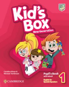 Kid s Box New Generation English for Spanish Speakers Level 1 Pupil s Book with·Básico