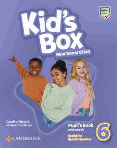 Kid s Box New Generation English for Spanish Speakers Level 6 Pupil s Book with·Avanzado