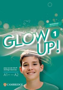 Glow Up! Level 1 Workbook with Digital Pack English for Spanish Speakers·E.S.O..1er Curso