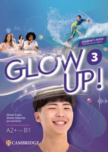 Glow Up! Level 3 Student s Book with Interactive eBook English for Spanish Speak·E.S.O..3er Curso·Glow Up!
