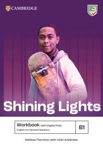 Shining Lights B1 Workbook with Digital Pack English for Spanish Speakers·E.S.O.·Shining Lights