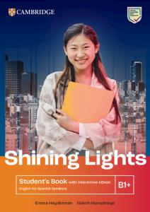 Shining Lights B1PluS Student s Book with Interactive eBook English for Spanish Spe·E.S.O.·Shining Lights