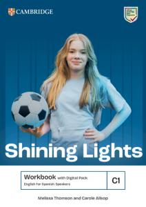 Shining Lights C1 Workbook with Digital Pack English for Spanish Speakers·E.S.O.·Shining Lights