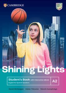 Shining Lights A2 Student s Book with Interactive eBook English for Spanish Spea·E.S.O.·Shining Lights