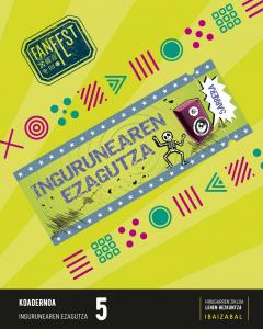 Ingurunearen Ezagutza LMH 5 - Koadernoa·Primaria.5ºCurso·Fanfest