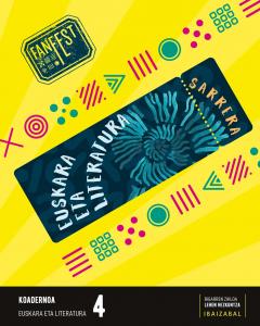 Euskara eta Literatura Lmh 4 koadernoa·Primaria.4ºCurso·Fanfest