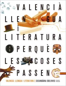 Projecte Perquè les coses passen - Valencià : Llengua i Literatura 3·E.S.O..3er Curso