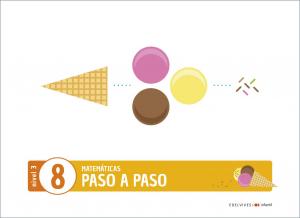 Proyecto Matemáticas Paso a paso - Nivel 3. Cuaderno 8·Infantil.3er Curso