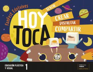 Proyecto: FanFest. Educación Plástica y Visual 1·Primaria.1er Curso