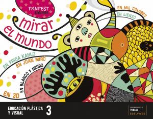 Proyecto: FanFest. Educación Plástica y Visual 3·Primaria.3er Curso
