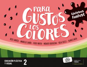 Proyecto: FanFest. Educación Plástica y Visual 2·Primaria.2ºCurso