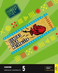 Proyecto: FanFest. Ciencias de la Naturaleza 5 - Cuaderno [Murcia]·Primaria.5ºCurso
