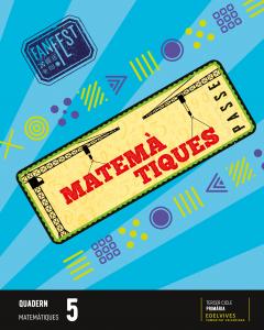 Projecte: FanFest. Matemàtiques 5 - Quadern·Primaria.5ºCurso